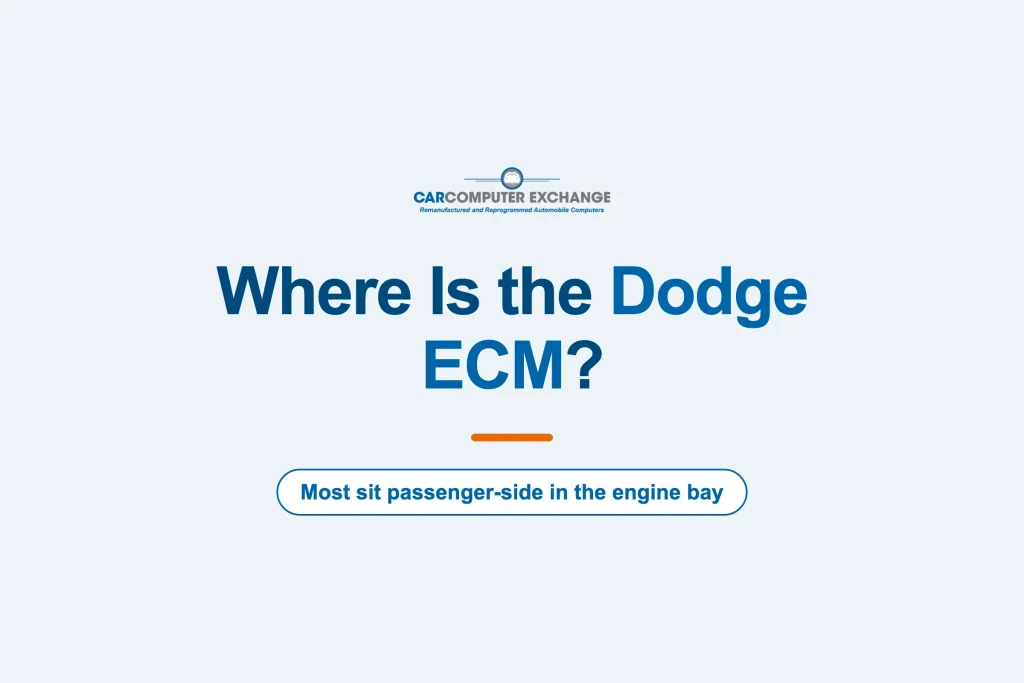 Dodge ECM location by model - Car Computer Exchange